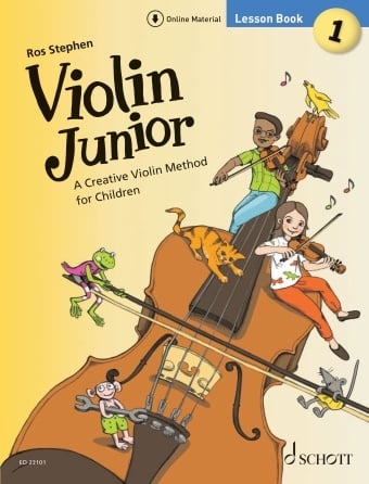 Stephen: Violin Junior: Lesson Book 1 A Creative Violin Method for Children (violin) SCHOTT