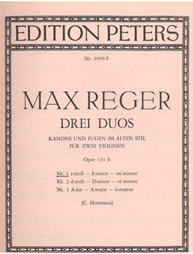 Reger, Max: Canons and Fugues in Old Style Op. 131, No. 1 in e minor (2 violins)
