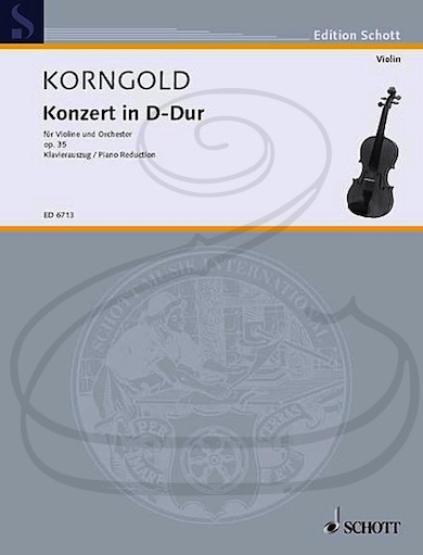 Korngold: Concerto in D Major, Op.35 (violin & piano) Schott