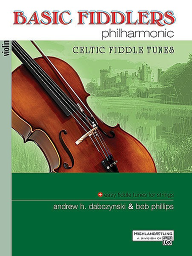 Dabczynski/Phillips: Basic Fiddlers Philharmonic - Celtic Fiddle Tunes (violin)