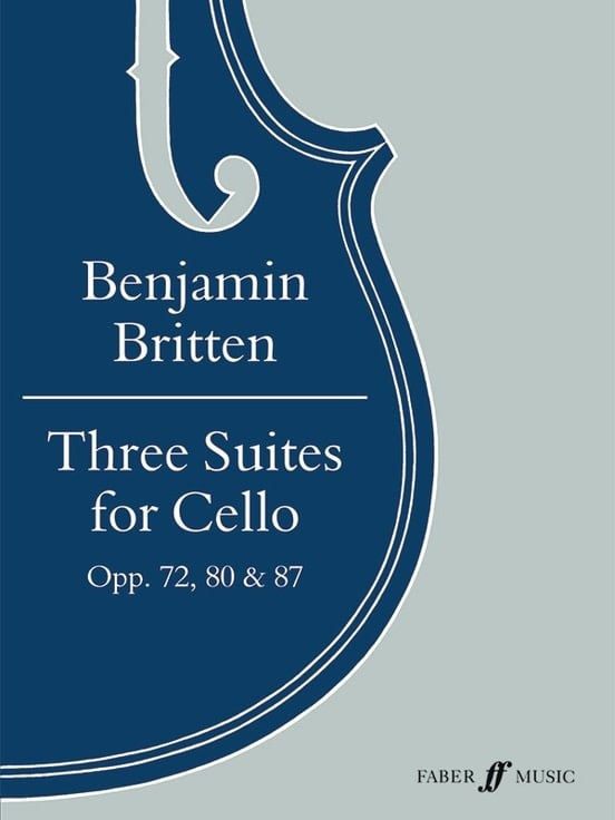 Britten, Benjamin: Three Suites for Cello Op.72,80,87 (solo cello) Faber Music