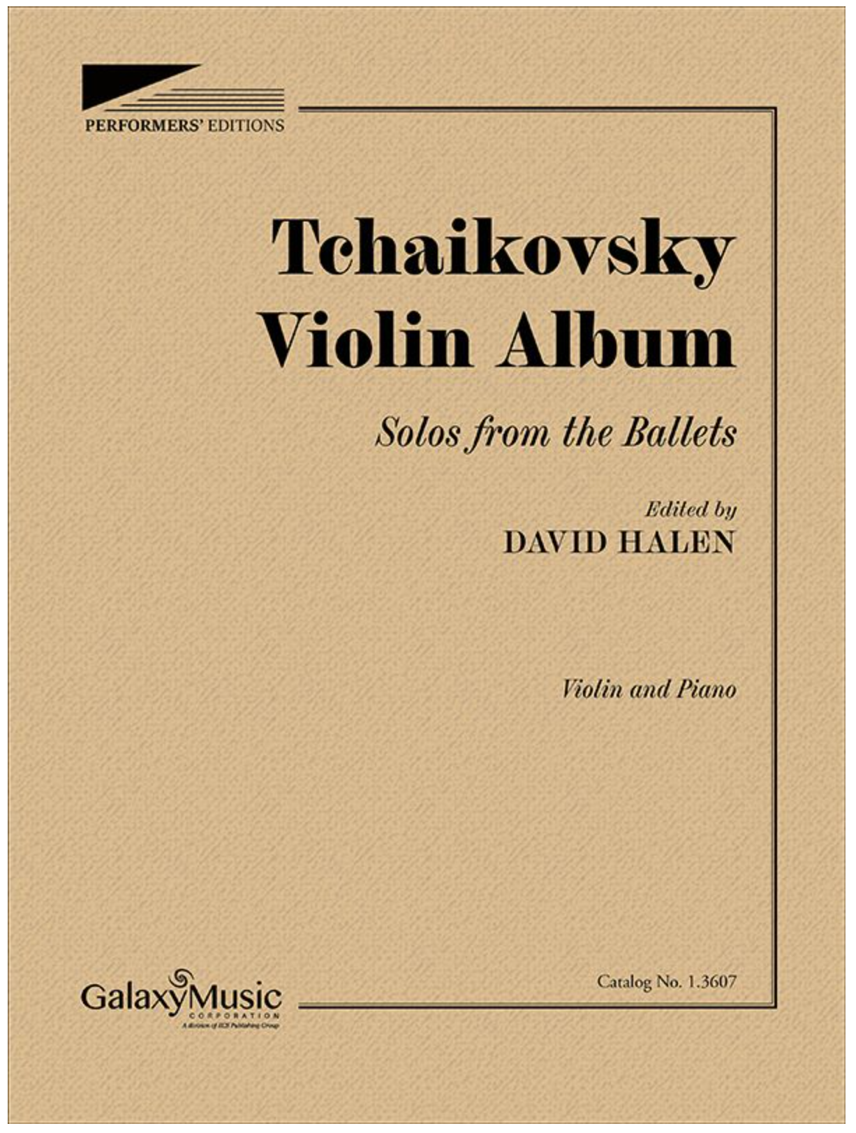 Tchaikovsky (Halen): Tchaikovsky Violin Album Solos from the Ballets (violin and piano) Galaxy