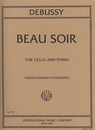 Debussy, Claude (Piatigorsky): Beau Soir (cello & piano)