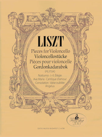 Liszt (Pejtsik): Pieces for Violoncello: Notturno, Elegie, Ave Maria, Cantique d'amour, Consolation, Valse oubliee Angelus, Edito Musica Budapest