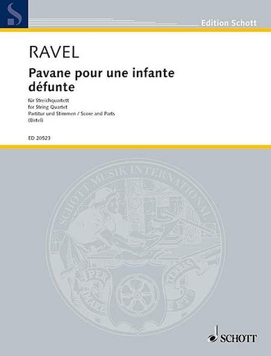 Ravel, M (Birtel, arr.): Pavane Pour Une Infante Defunte (2 violins, viola, and cello)