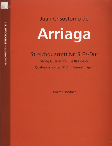 Arriaga, Juan (Hockner) : String Quartet No. 3 in Eb (parts)