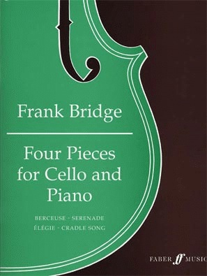 Bridge, Frank: Four Pieces (cello & piano)