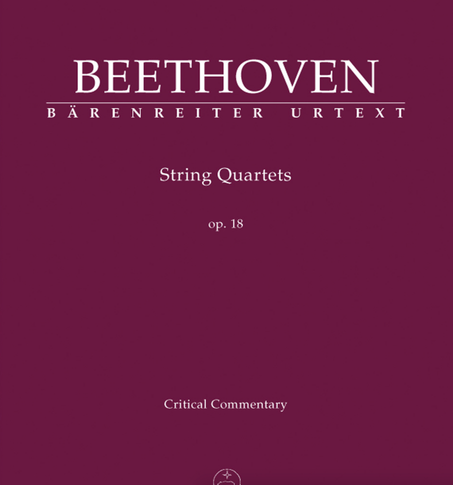 Beethoven (Del Mar): String Quartets, Op. 18, Nos.1-6, Critical Commentary, Barenreiter