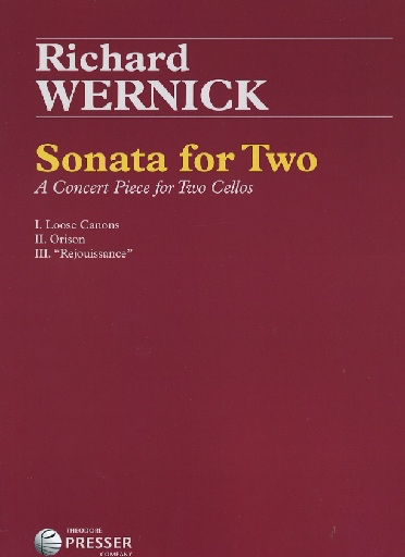 Wernick, Richard: Sonata for Two - A Concert Piece for Two Cellos