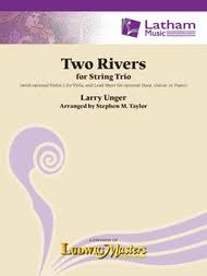 Unger, L (Taylor): Two Rivers (string trio) Latham