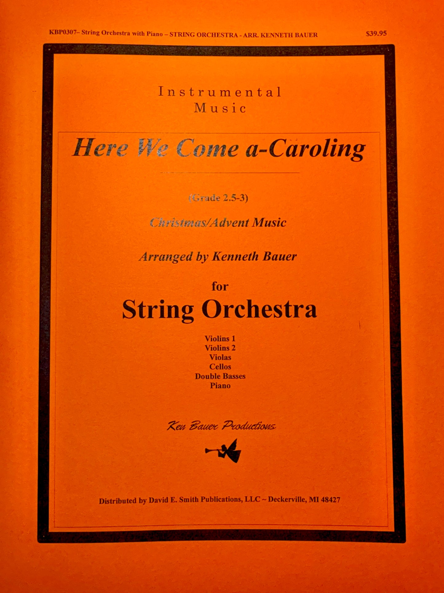 Bauer, K: Here We Come A-Caroling (string orchestra) (2 violins, viola, cello, bass, piano)