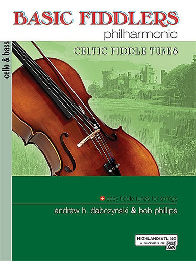 Dabczynski/Phillips: Basic Fiddlers Philharmonic - Celtic Fiddle Tunes (cello/bass)