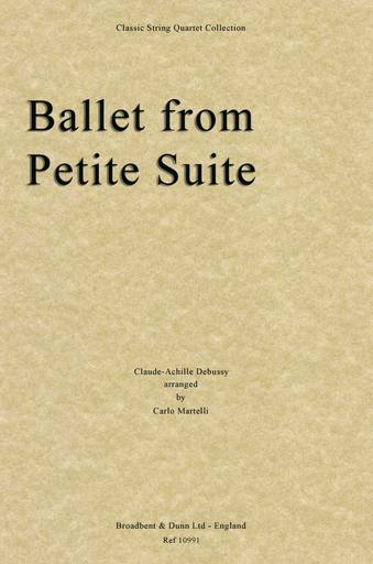 Debussy, Claude (Martelli): Petite Suite Ballet (string quartet)