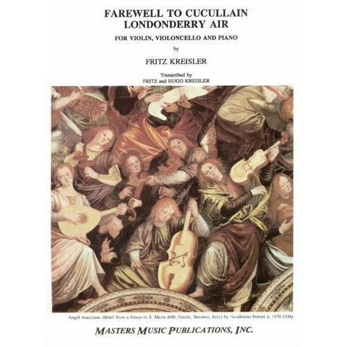 Kreisler, Fritz: Farewell to Cucullain; Londonderry Air (Piano Trio)