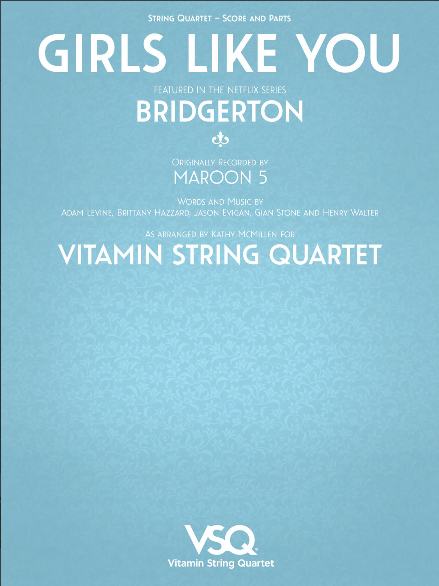 Levine: Girls Like You - featured in the Netflix series Bridgerton (string quartet)
