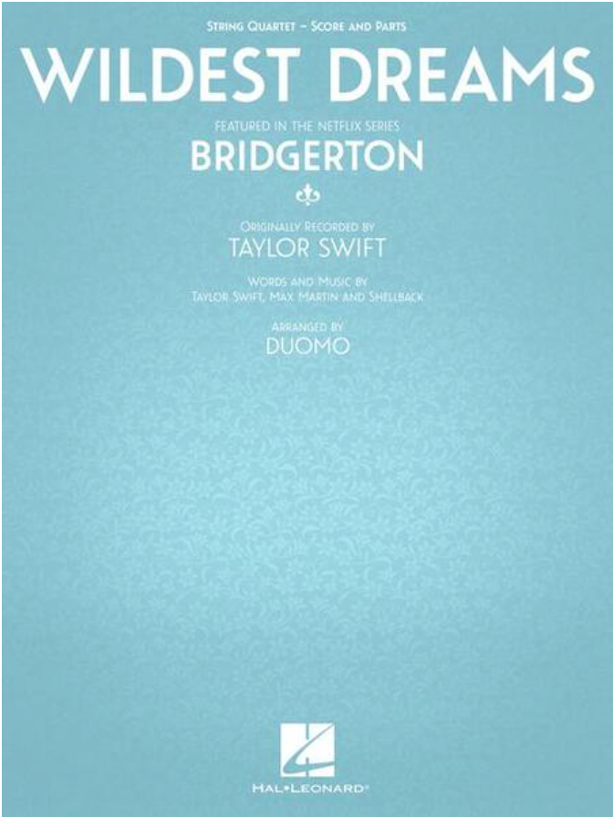 Swift: Wildest Dreams - featured in the Netflix series Bridgerton (string quartet)