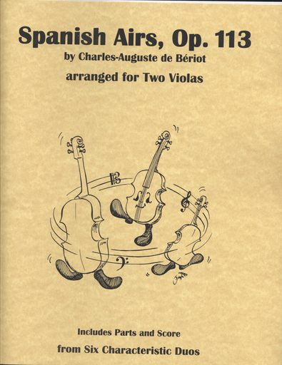 de Beriot, Charles-Auguste (Lish): Spanish Airs, Op. 113 (two violas, score & parts)