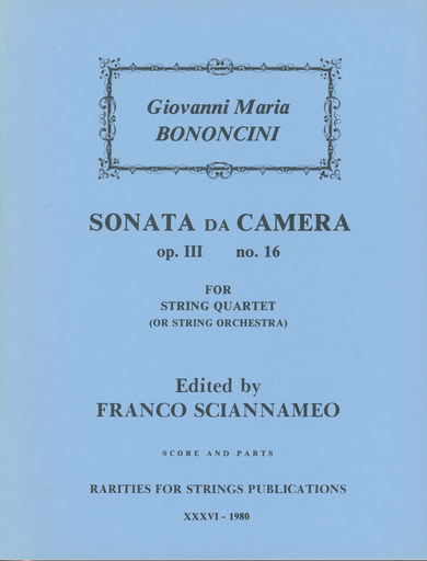 Bononcini, G.M. (Sciannameo): Sonata de Camera Op.III, No.16 (string quartet, string orchestra)