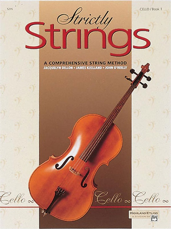 Dillon, Kjelland & O'Reilly: Strictly Strings Book 1 (Cello) Alfred