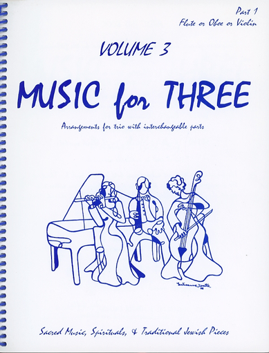 Kelley, Daniel: Music for Three Vol.3 Sacred Music, Spirituals & Traditional Jewish Pieces (violin 1)