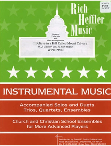 Gaither, W.J.: I Believe in a Hill Called Mt.Calvary (violin & piano)