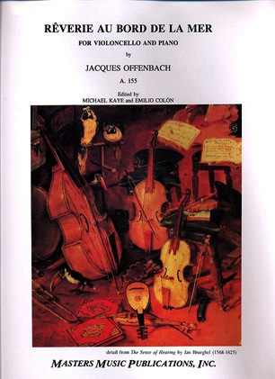 Offenbach, Jacques: Reverie, Au Bord de la Mer (cello & piano)