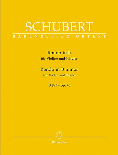 Schubert, F.: Rondo fur Violin and Piano B minor op. 70 D 895, Barenreiter