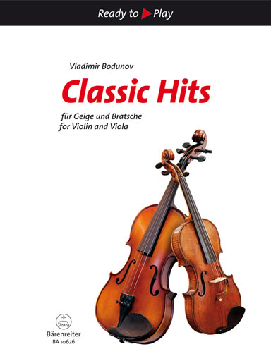 Bodunov, Vladimir: Classic Hits for Violin & Viola, Barenreiter