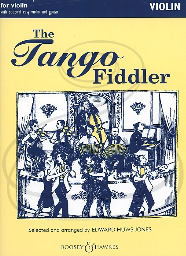 Jones: The Tango Fiddler (violin w/ optional easy violin/guitar) Boosey & Hawkes