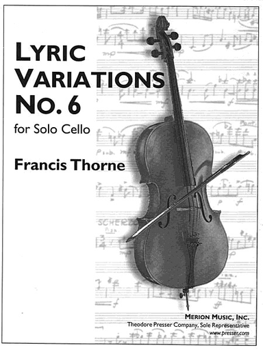 Thorne, Francis: Lyric Variations No. 6 for Solo Cello