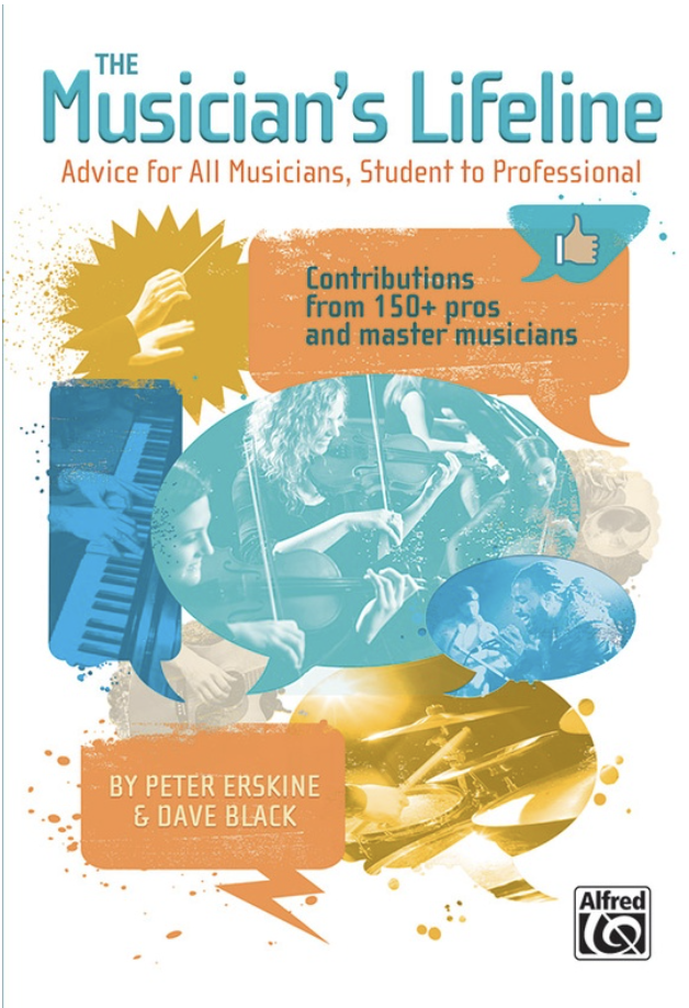 Erskine & Black: The Muscian's Lifetime, Advice for All Musicians, Student to Professional