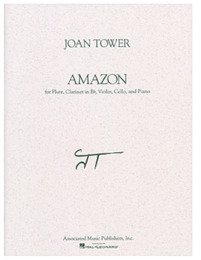 Tower, Joan: Amazon (flute, Clarinet, Violin, Cello, Piano)