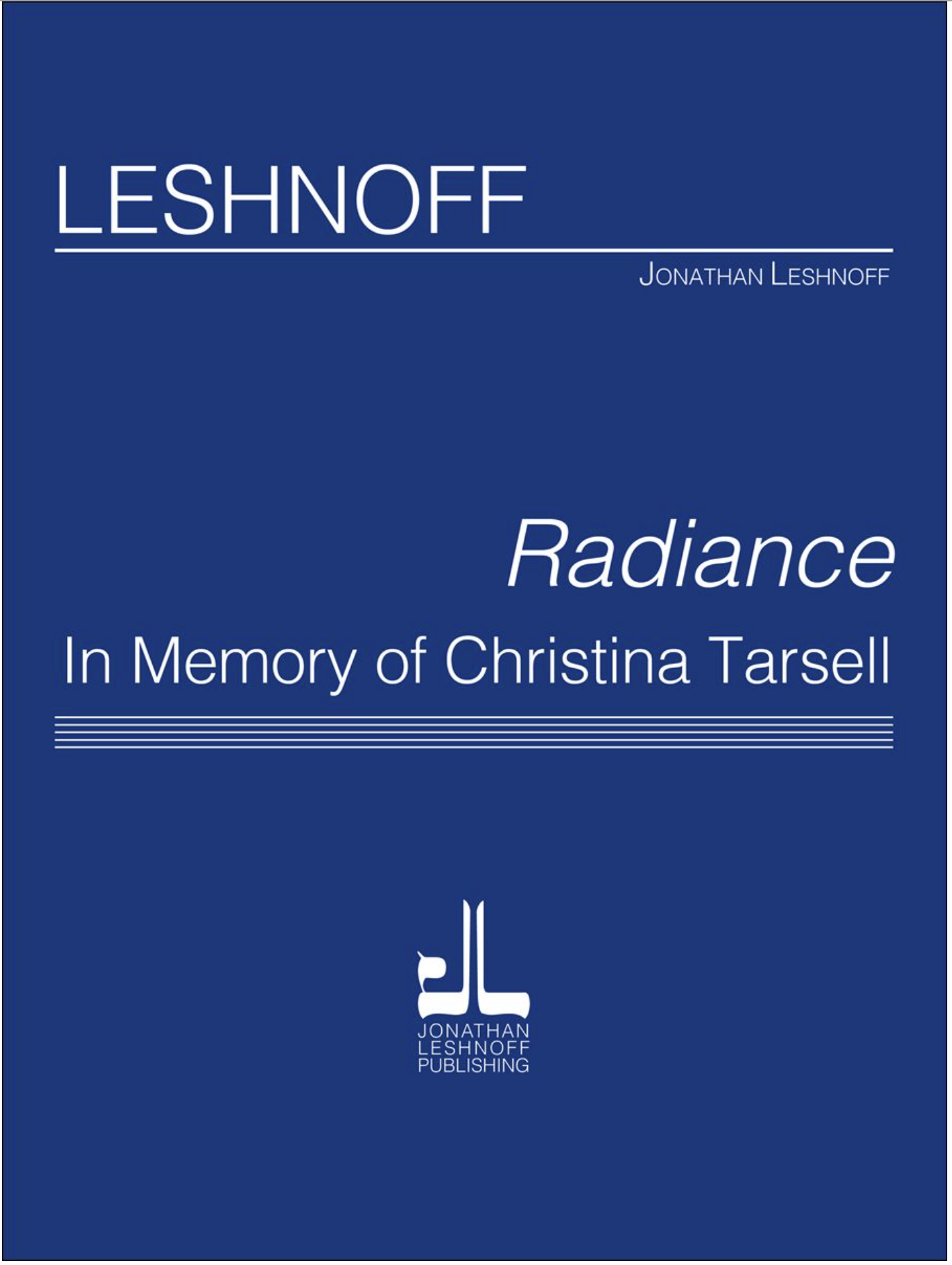 Leshnoff: Radiance in Memory of Christina Tarsell (Piano quintet)