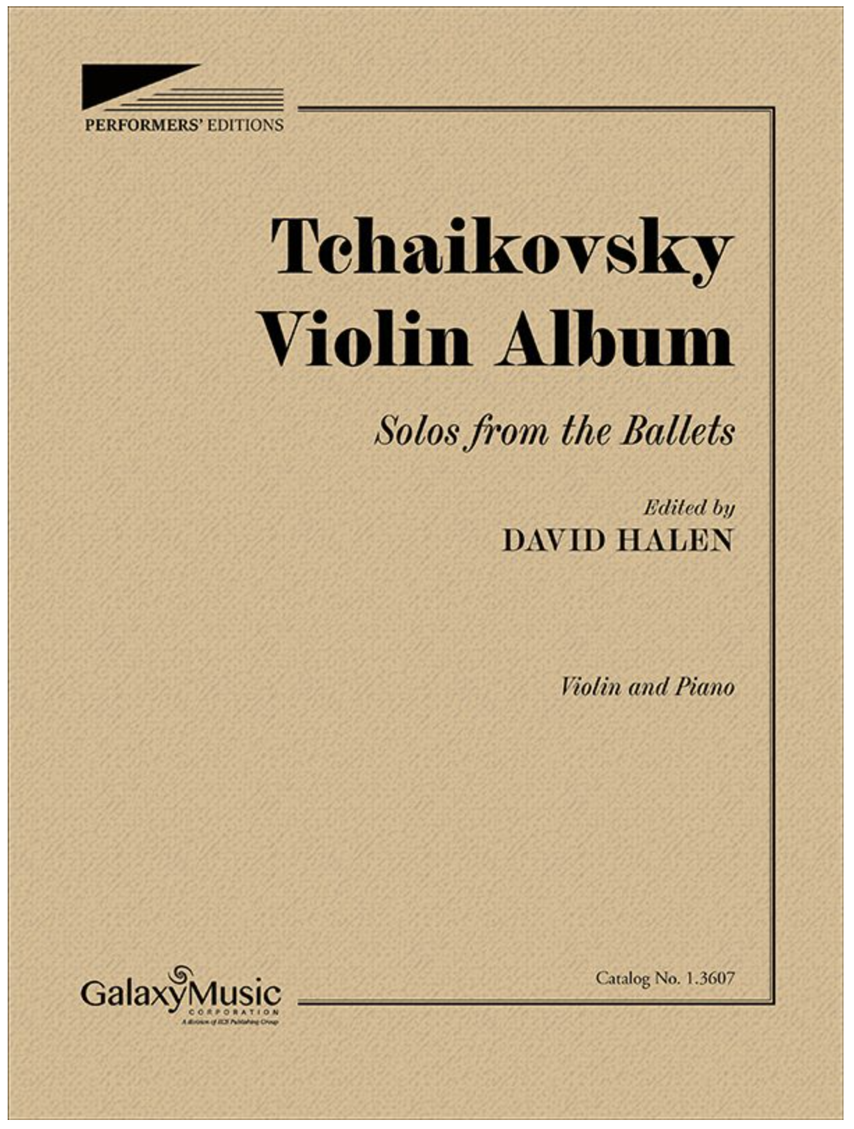 Tchaikovsky (Halen): Tchaikovsky Violin Album Solos from the Ballets (violin and piano) Galaxy