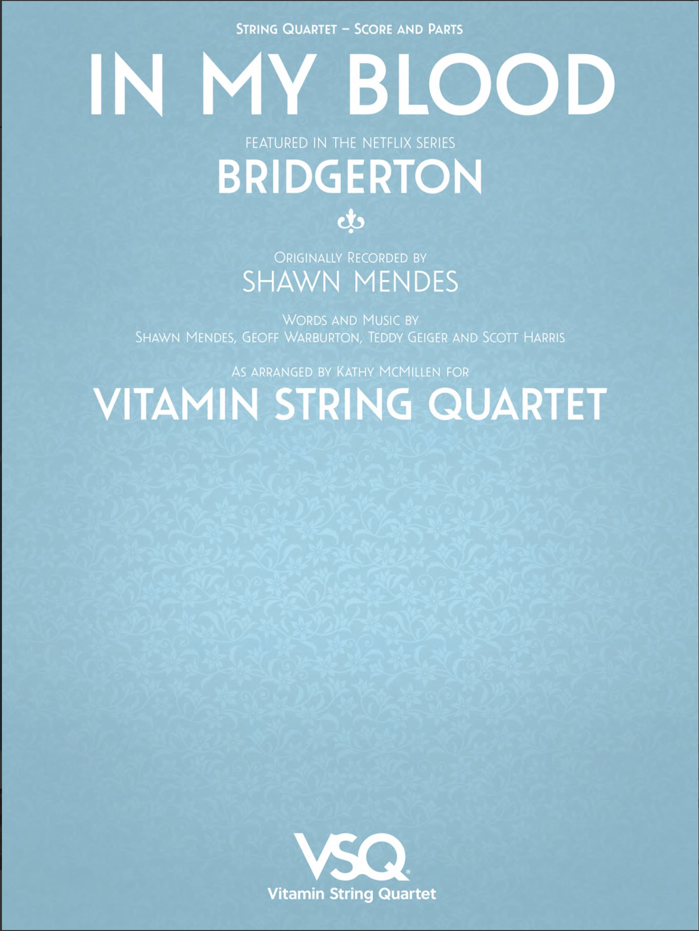 Mendes: In My Blood - featured in the Netflix Series Bridgerton (string quartet)
