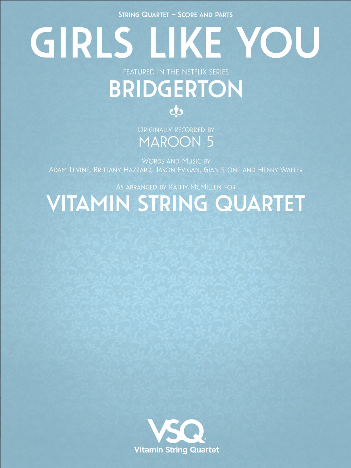 Levine: Girls Like You - featured in the Netflix series Bridgerton (string quartet)
