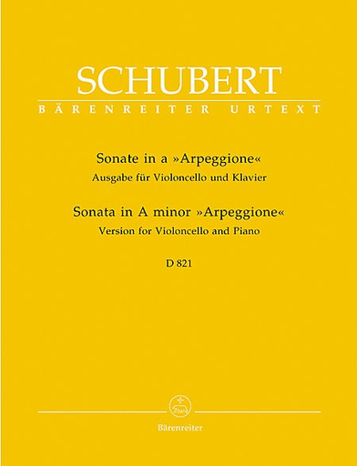 Schubert, Franz: Sonata in A minor, D 821 (Arpeggione) Version for Violoncello and Piano, Barenreiter