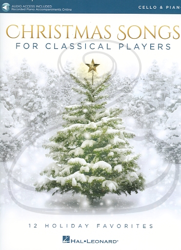 Hal Leonard: (collection) Christmas Songs for Classical Players (cello & piano)(audio access) Hal Leonard