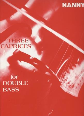 Nanny, E.: Three Caprices (bass solo)