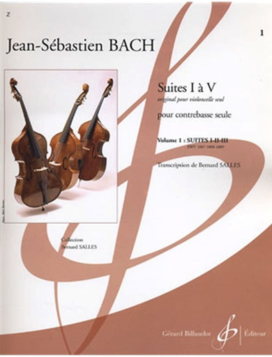 Bach, J.S. (Salles): Cello Suites Volume 1-Suites #1, 2 & 3 (solo bass)