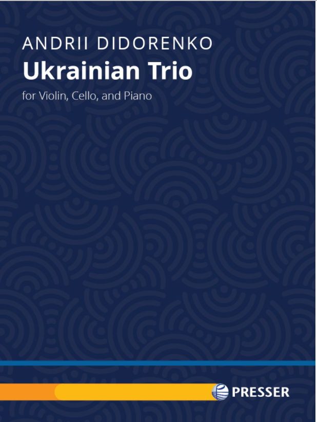 Didorenko: Ukrainian Trio (violin, cello, piano) PRESSER