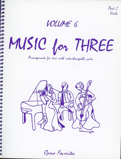 Kelley, Daniel: Music for Three Vol.6 Opera Favorites (viola)