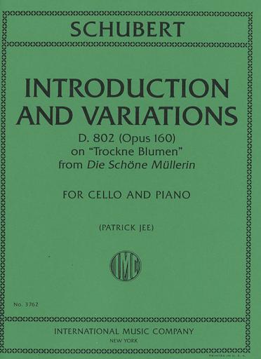 Schubert (Jee): Introduction and Variations on Trockne Blumen (D.802) Op160 (cello, piano) IMC