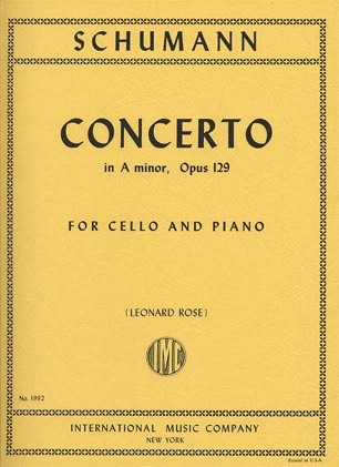 Schumann, R. (Rose): Cello Concerto in A minor, Op.129 (cello & piano)