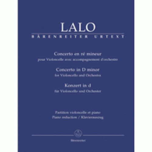 Lalo, Edouard (MacDonald): Konzert / Concerto in D minor for Violoncello & Piano, Barenreiter Urtext