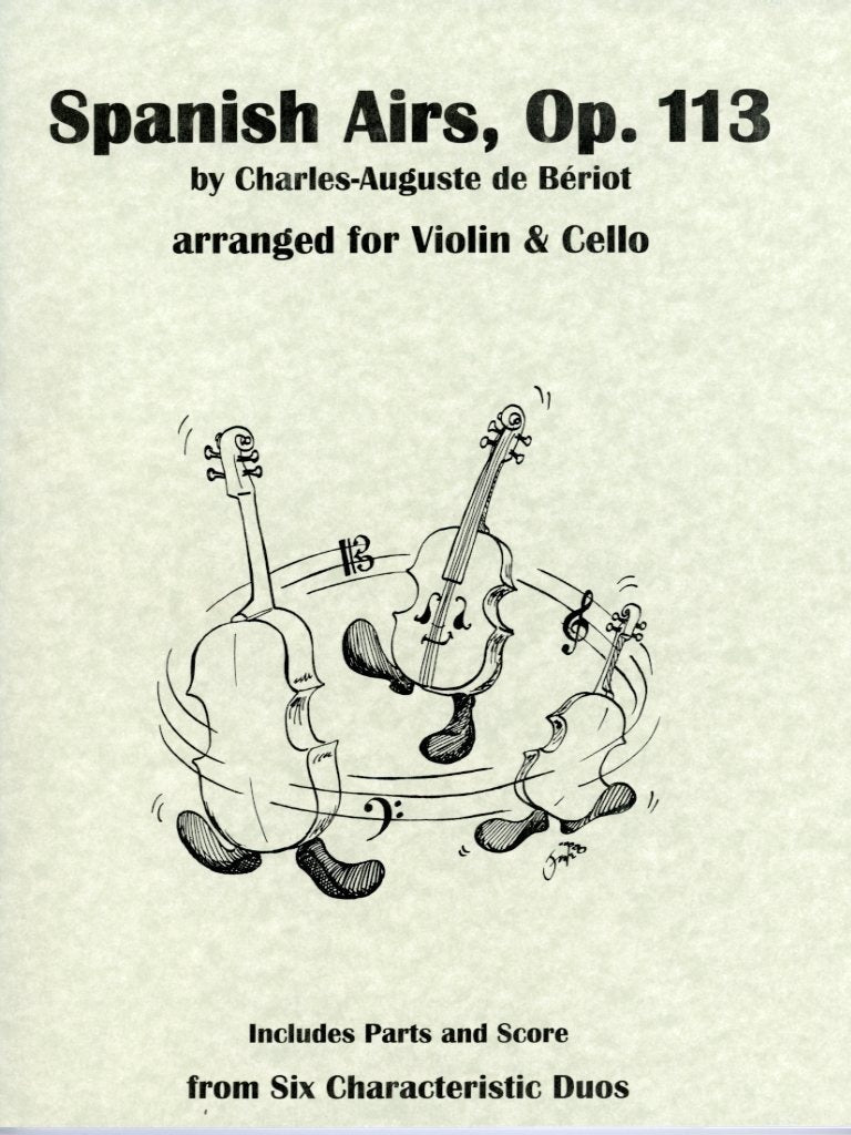 de Beriot, Charles-Auguste (Lish): Spanish Airs, Op. 113 (violin & cello, score & parts)