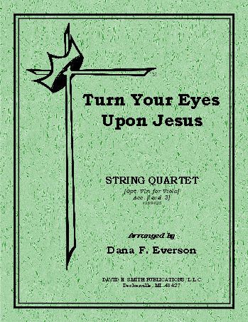Everson, D.F.: Turn Your Eyes Upon Jesus (String Quartet) | Metzler Violins