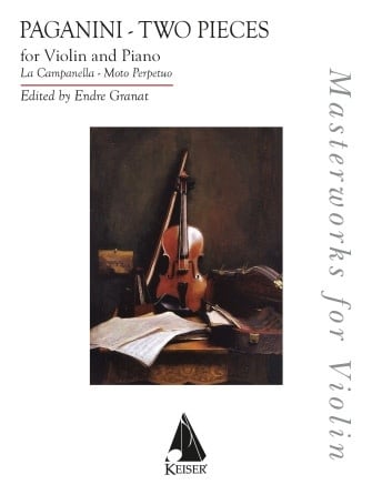 Paganini (Granat): Two Pieces: La Campanella and Moto Perpetu (violin and piano) Keiser