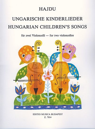 Hajdu, Mihaly: Hungarian Children's Songs (cello & piano)