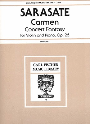 Sarasate, Pablo de: Carmen Concert Fantasy Op.25 (violin & piano)